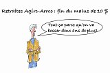 Les clés du social : Retraites Agirc-Arrco : fin du malus de 10 %